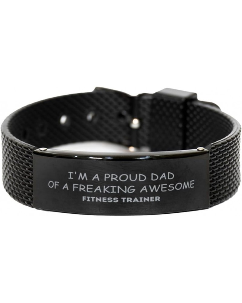 Fitness Trainer Gifts. Proud Dad of a freaking Awesome Fitness Trainer. Black Shark Mesh Bracelet for Fitness Trainer. Great ...