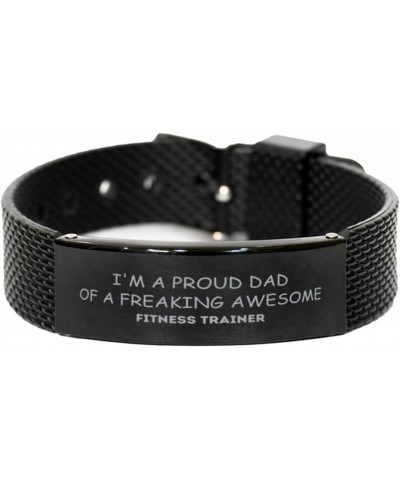 Fitness Trainer Gifts. Proud Dad of a freaking Awesome Fitness Trainer. Black Shark Mesh Bracelet for Fitness Trainer. Great ...